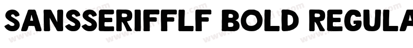 SansSerifFLF Bold Regular字体转换